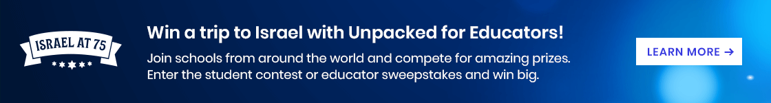 Win a trip to Israel with Unpacked for Educators!